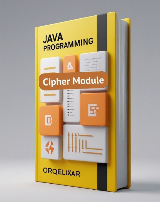 A 3D-rendered book titled "JAVA PROGRAMMING Cipher Module" by ORQELIXAR, shown standing upright on a neutral gray background. The cover is predominantly bright yellow with black text and a central collage of white and orange blocks with abstract symbols.