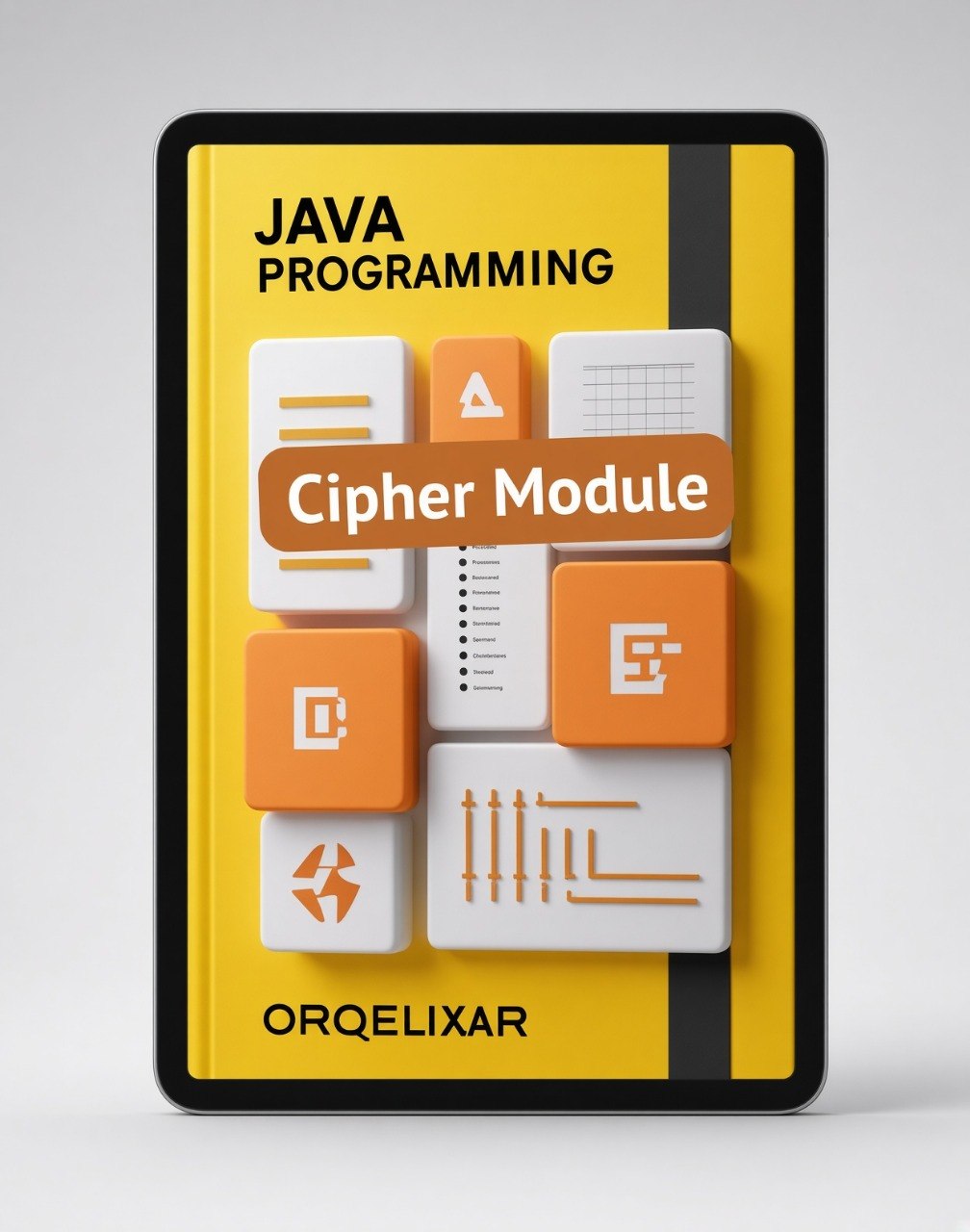 A digital cover mockup for a Java programming course module titled 'Cipher Module' by ORQELIXAR, displayed on a tablet screen against a light gray background.
