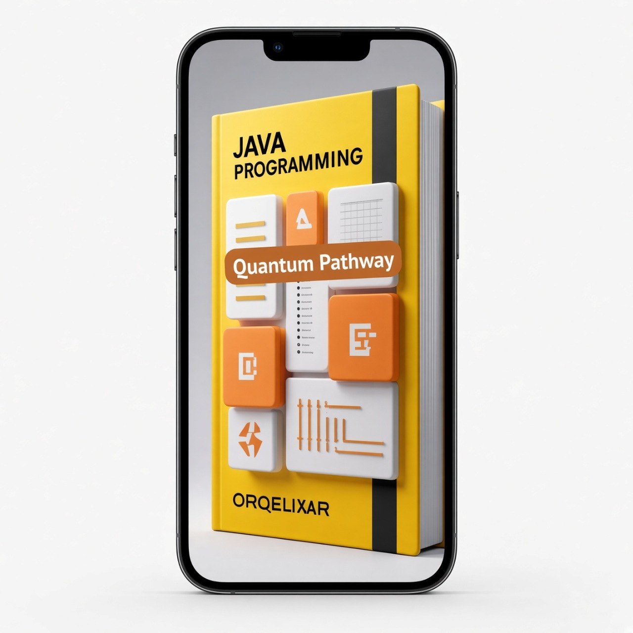 A smartphone displaying a book cover for a Java programming course titled 'Quantum Pathway' by ORQELIXAR. The cover is predominantly yellow with orange and white graphic elements, shown against a clean white background.